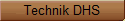 Technik DHS